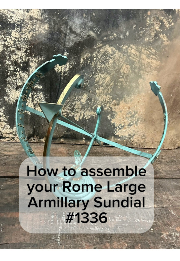 How To Assemble Rome's #1336 Brass Armillary Sundial